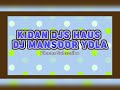 KIDAN DJS 2025 BY DJ MANSOOR RART 1