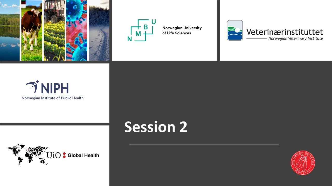 Session 2 - One Health in the 21st Century Conference