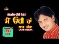 Labh Heera Main Ohi Ha Jukebox Goyal Music