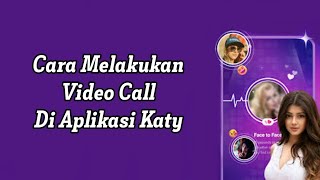 CARA MELAKUKAN VIDEO CALL DI APLIKASI KATY screenshot 3
