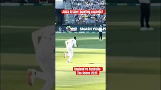 Jofra Archer Bowling Rockets - England Vs Australia- The Ashes