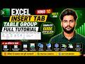 👉 Excel Insert Tab Table Group Full Tutorial 🔥 | Complete Guide in Hindi | Video 10