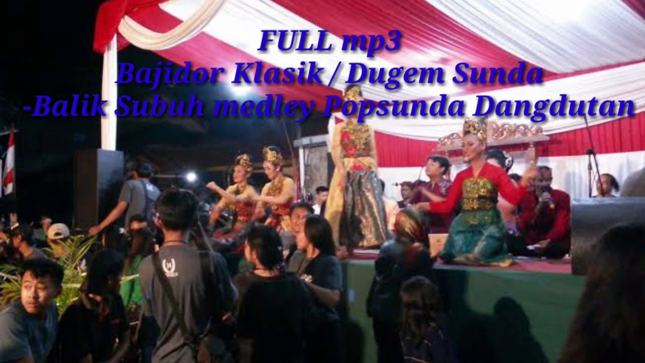 DUGEM SUNDA / BAJIDORAN || medley enakeun 😍