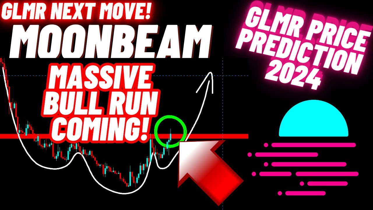 Massive Bull Run Of Moonbeam Crypto Coin Is Coming! | GLMR Price Prediction  2024 - YouTube