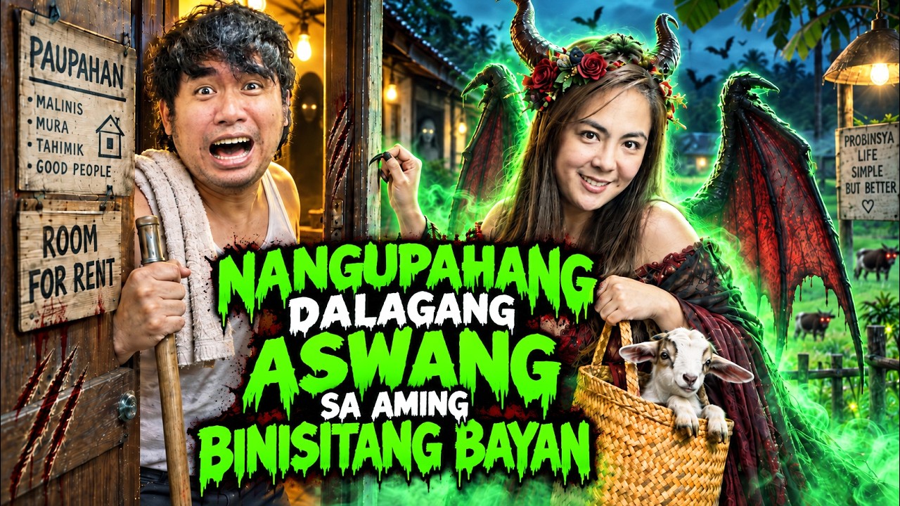 NANGUPAHANG DALAGANG ASWANG SA AMING BINISITANG BAYAN | Kwentong Aswang True Story