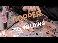 How do you TIG weld COPPER?! 🤔