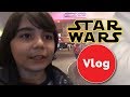 Vlog: STAR WARS İZLEDİM! /SİNEMA