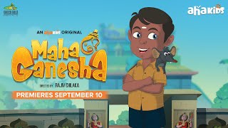 Meet Vignesh & Mooshi | Maha Ganesha | మహాగణేశ | Aha Kids | Premieres September 10 Image