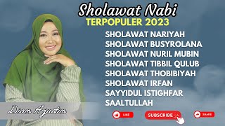 KUMPULAN SHOLAWAT NABI PENARIK REJEKI - Sholawat Nariyah, Tibbil Qulub, Busyrolana || Dian Agustin