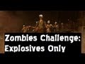Black Ops 2 Zombies Challenge (Explosives Only)