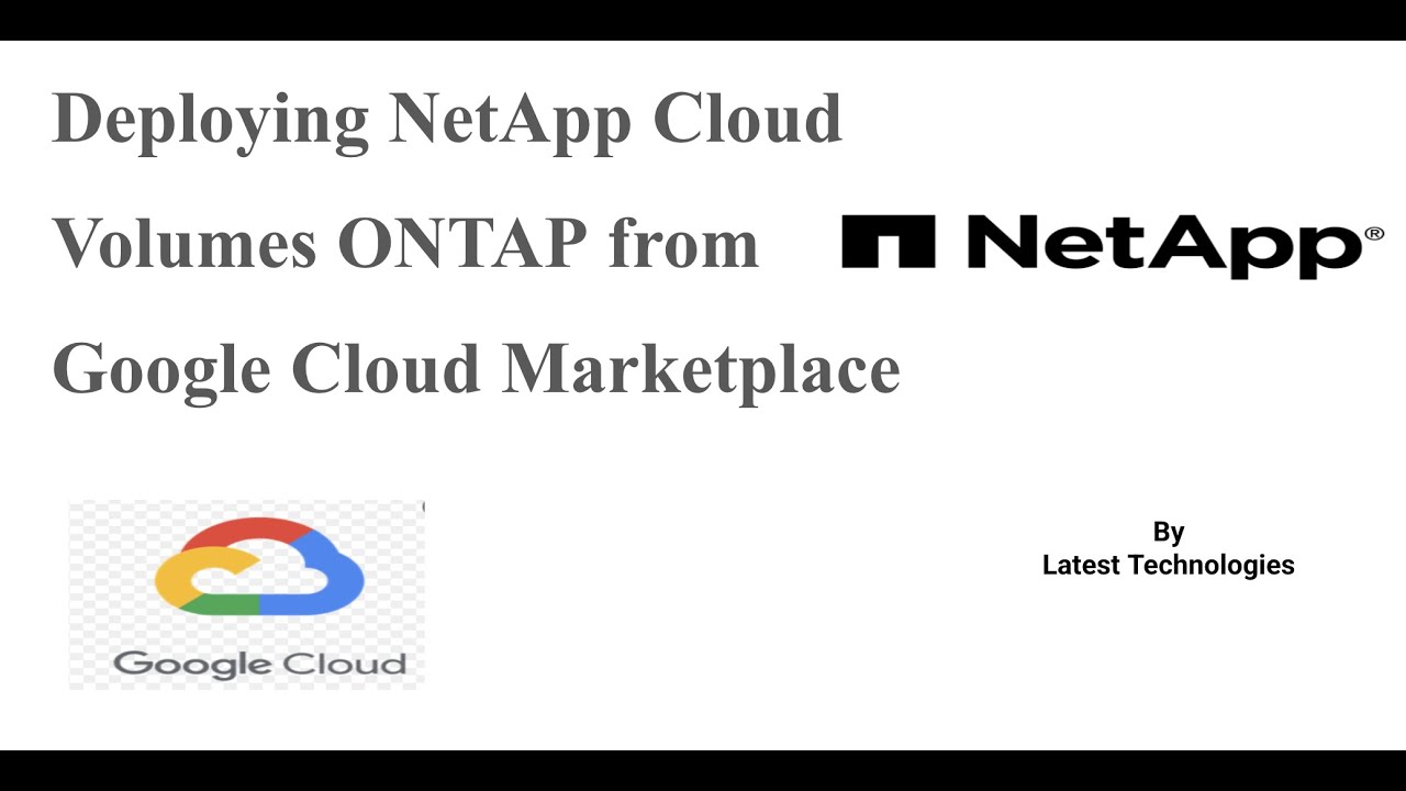 Deploying NetApp Cloud Volumes ONTAP from Google Cloud Marketplace | Google Cloud Platform Latest
