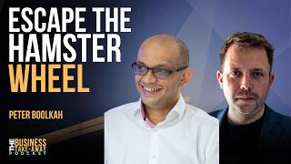 Your Business Owns You: How Founders Escape the Hamster Wheel | Peter Boolkah
