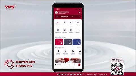 Hướng dẫn sử dụng tính năng chuyển tiền trên ứng dụng VPS SmartOne