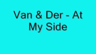 Video thumbnail of "Van & Der - At My Side"