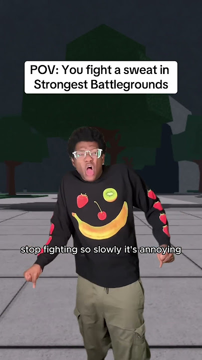 POV: You fight a sweat in Strongest Battlegrounds