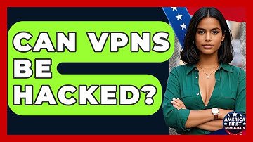 Can VPNs Be Hacked? - America First Democrats