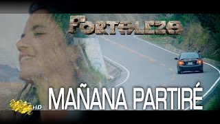 GRUPO FORTALEZA: MAÑANA PARTIRÉ / video oficial  / TARPUY PRODUCCIONES chords