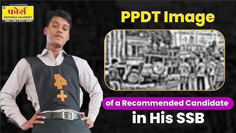 PPDT | PPDT Practice | picture perception and Description Test | PPDT Examples in SSB | Force
