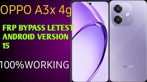 #smartphone  Oppo A3x 4g  Frp Bypass Letest Version 15#smartphone 