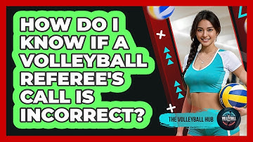 How Do I Know If A Volleyball Referee