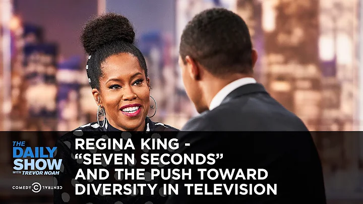 Regina King - Seven Seconds and the Push Toward Di...