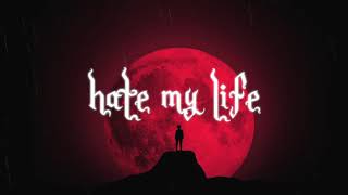 Video thumbnail of "Dutch Revz - Hate My Life (Official Lyric Video)"