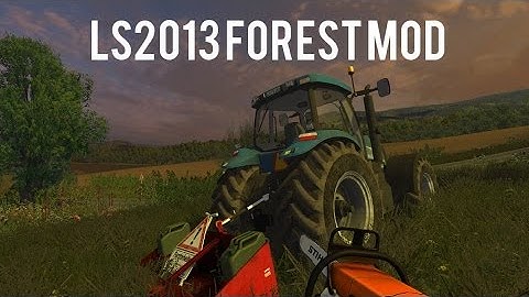 Farming Simulator 2013 Forest Mod (Part 1): Cutting Down Trees