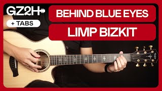 Behind Blue Eyes Guitar Tutorial Limp Bizkit - The Who |Chords + Picking  + Strumming|