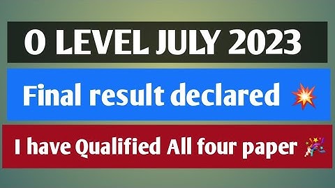 I have Qualified All Four paper 🎉🎉🎉💥 O LEVEL JULY 2023 Final RESULT Declare