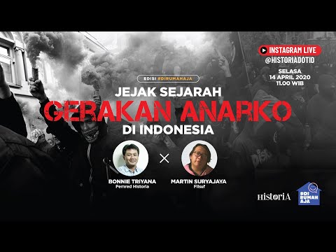 Jejak Sejarah Gerakan Anarko di Indonesia I HISTORIA.ID