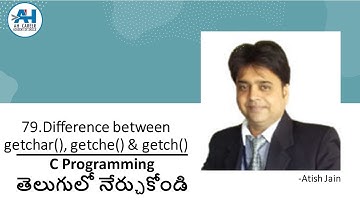 79. Difference between getchar(), getche() & getch() functions | C Programming in Telugu