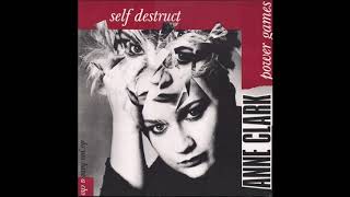 Anne Clark - Self Destruct (Extended Version) (1985)