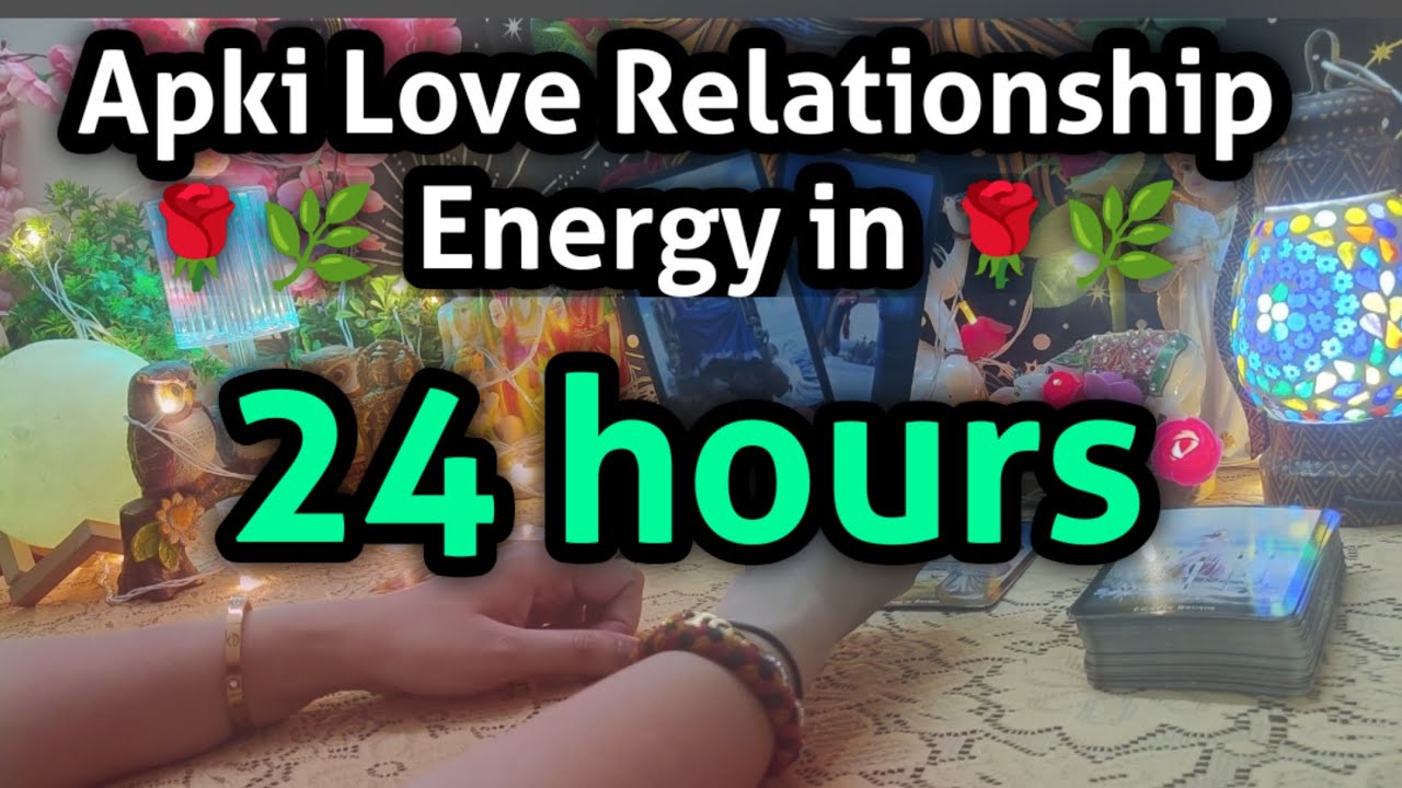 🌿🌹👩 ️👨Love relationship Energy in coming 24 hours 🧡🌿🌹👩 ️👨all signs