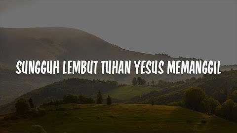 Sungguh Lembut Tuhan Yesus Memanggil (Lirik)  NY7, Maria Shandi || Mix...