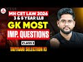 MH CET Law 2026 3 &amp; 5 Year LLB GK Prep | GK Most Important Questions Class 2 | तैयारी Selection की