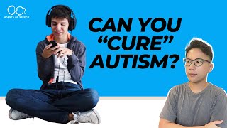 Can You “Cure” Autism?