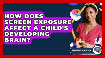 How Does Screen Exposure Affect A Child
