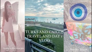 Turks And Caicos Travel And Day 1 Vlog| Beaches Resort