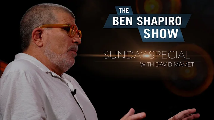 David Mamet | The Ben Shapiro Show Sunday Special ...