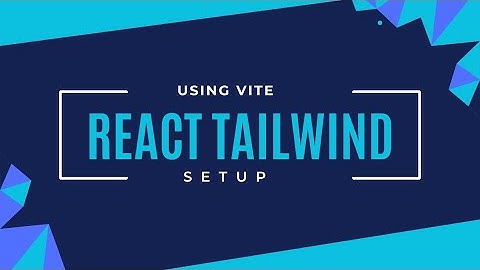 React + Tailwind CSS Setup Step by Step | Complete Guide 2025