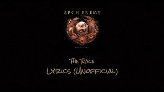 Arch Enemy - The Race - Lyrics (Unofficial)