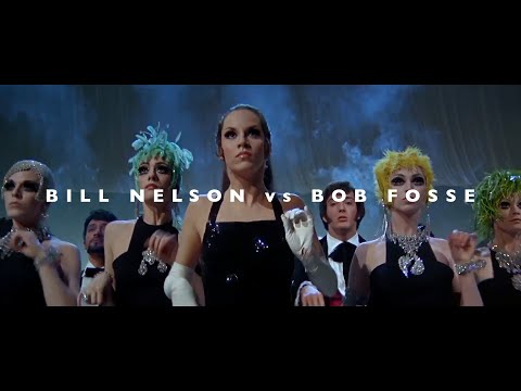 BILL NELSON vs BOB FOSSE - LET'S DANCE!