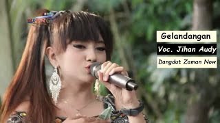 Lagu Dangdut Terbaru - Jihan Audy Ft RHoma Irama Gelandangan