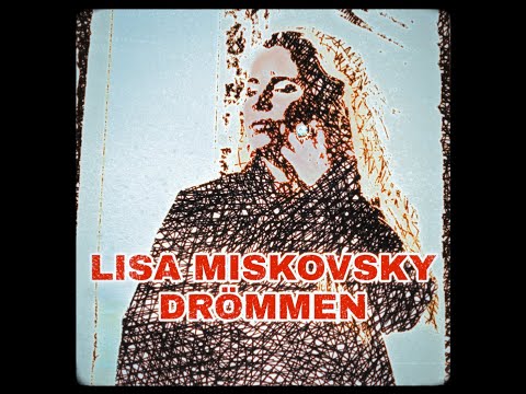 Lisa Miskovsky - Drömmen - Official Music Video