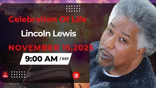 Lincoln Lewis Celebration Of Life