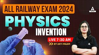Railway Exam 2024 | Railway Science Class by Arti Mam | Physics Invention