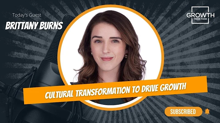 Cultural Transformation to Drive Growth with Britt...