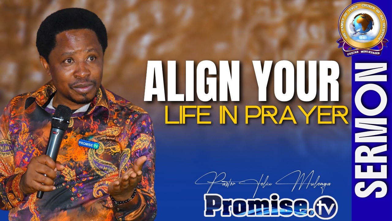Проповедь пастора Феликса Муленги | Направьте свою жизнь в молитву