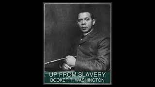 BEST BLACK AUTHORS Booker T. Washington Up From Slavery Chapter 3 Part 1