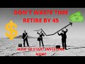 DO THIS TO RETIRE BY 45!! Investment strategy and why you MUST start now!! #investments #growth